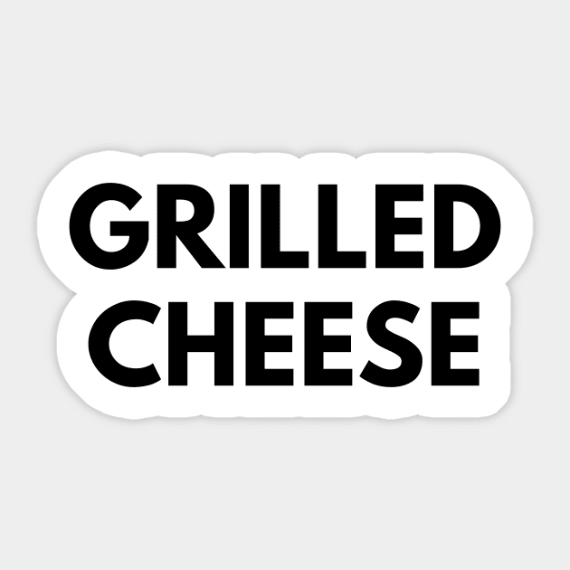 GRILLED CHEESE Sticker by everywordapparel